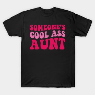 Someone's Cool Ass Aunt T-Shirt